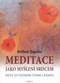 Meditace jako myšlení srdcem