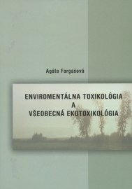 Environmentálna toxikológia a všeobecná ekotoxikológia