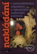 Nakládání s radioaktivním odpadem a vyhořelým jaderným palivem - cena, srovnání