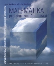 Matematika I - pro porozumění a praxi