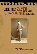 Julius Zeyer a jeho vztah k francouzské kultuře - cena, srovnání