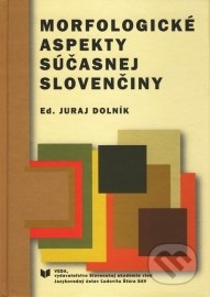 Morfologické aspekty súčasnej slovenčiny