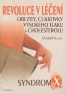 Revoluce v léčení obezity, cukrovky, vysokého tlaku a cholesterolu - cena, srovnání