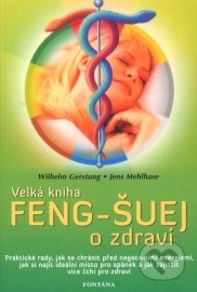 Velká kniha Feng-Šuej o zdraví