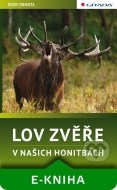 Lov zvěře v našich honitbách - cena, srovnání