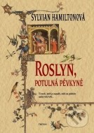 Roslyn, potulná pěvkyně - cena, srovnání