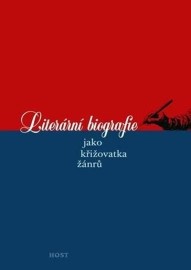 Literární biografie jako křižovatka žánrů