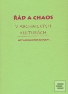 Řád a chaos v archaických kulturách - cena, srovnání