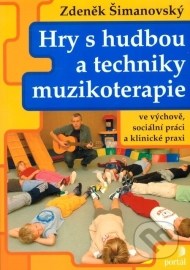 Hry s hudbou a techniky muzikoterapie