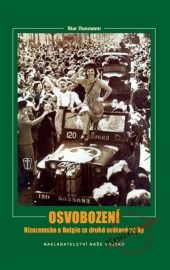 Osvobození - Nizozemsko a Belgie za druhé světové války