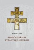 Stručné dějiny byzantské liturgie - cena, srovnání