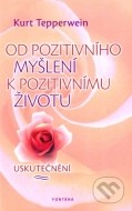 Od pozitivního myšlení k pozitivnímu životu - cena, srovnání