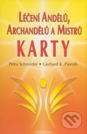 Léčení andělů, archandělů a mistrů (Kniha + Karty)