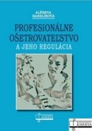 Profesionálne ošetrovateľstvo a jeho regulácia - cena, srovnání