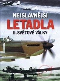 Nejslavnější letadla II. světové války