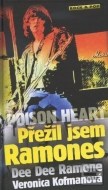 Poison Heart: Přežil jsem Ramones - cena, srovnání