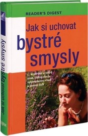 Jak si uchovat bystré smysly