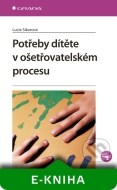 Potřeby dítěte v ošetřovatelském procesu - cena, srovnání