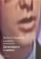 Zpravodajství v médiích - cena, srovnání