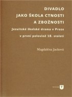 Divadlo jako škola ctnosti a zbožnosti - cena, srovnání