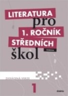 Literatura pro 1. ročník středních škol - Učebnice - cena, srovnání