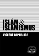 Islám & islamismus v České republice - cena, srovnání