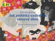 Jak zvířátka uzdravila smutný dům - cena, srovnání