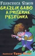 Grázlik Gabo a príšerná pestúnka - cena, srovnání