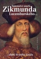 Tajemství smrti Zikmunda Lucemburského... - cena, srovnání