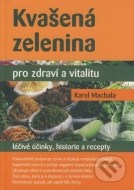 Kvašená zelenina pro zdraví a vitalitu