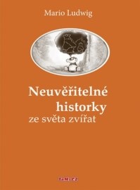 Neuvěřitelné historky ze světa zvířat