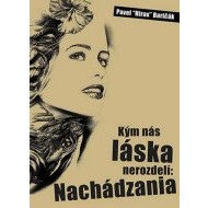 Kým nás láska nerozdelí: Nachádzania - cena, srovnání