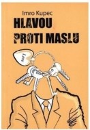 Hlavou proti maslu - cena, srovnání