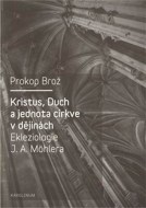 Kristus, Duch a jednota církve v dějinách Ekleziologie - cena, srovnání