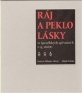 Ráj a peklo lásky ve španělských zpěvnících z 15. století - cena, srovnání