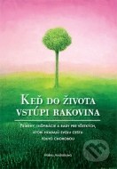 Keď do života vstúpi rakovina - cena, srovnání