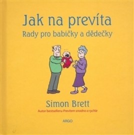 Jak na prevíta - Rady pro babičky a dědečky