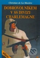 Dobrovolníkem v SS divizi Charlemagne - cena, srovnání