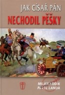 Jak císař pán nechodil pěšky - cena, srovnání