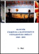 Slovník českých a slovenských výtvarných umělců 1950 - 2001 (L - Mal) - cena, srovnání