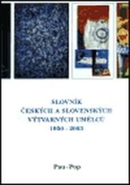 Slovník českých a slovenských výtvarných umělců 1950 - 2003 (Pau - Pop)