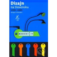 Dizajn na Slovensku 1990 - 2005 - cena, srovnání