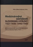 Medzinárodné súvislosti slovenskej otázky 1927/1936 - 1940/1944 - cena, srovnání