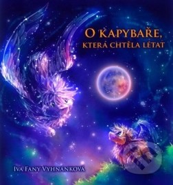 O kapybaře, která chtěla létat