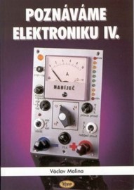 Poznáváme elektroniku IV