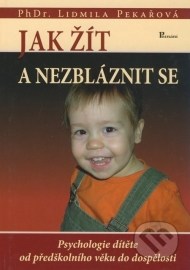 Jak žít a nezbláznit se