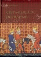 Cesta Karla IV. do Francie - cena, srovnání