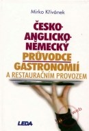 Česko-anglicko-německý průvodce gastronomií a restauračním provozem - cena, srovnání