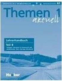 Themen 1 aktuell - Lehrerhandbuch Teil B