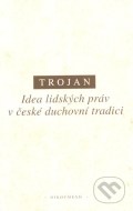 Idea lidských práv v české duchovní tradici - cena, srovnání